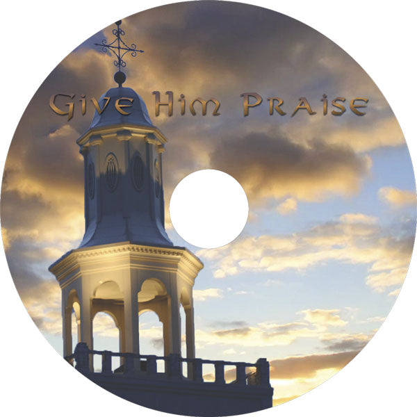 Give Him Praise Album