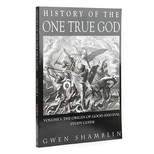 History of The One True God - Volume 1 - Study Guide
