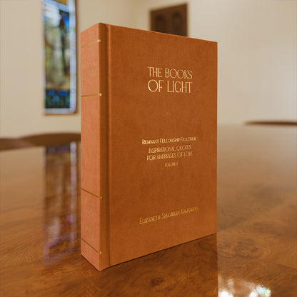 Inspirational Quotes for Marriages of Love - The Books of Light - Remnant Fellowship Doctrine - Volume 1